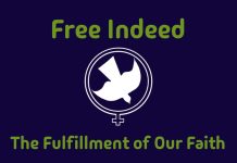 A graphic, green text on a dark purple background, saying "Free Indeed: The Fulfillment of Our Faith"