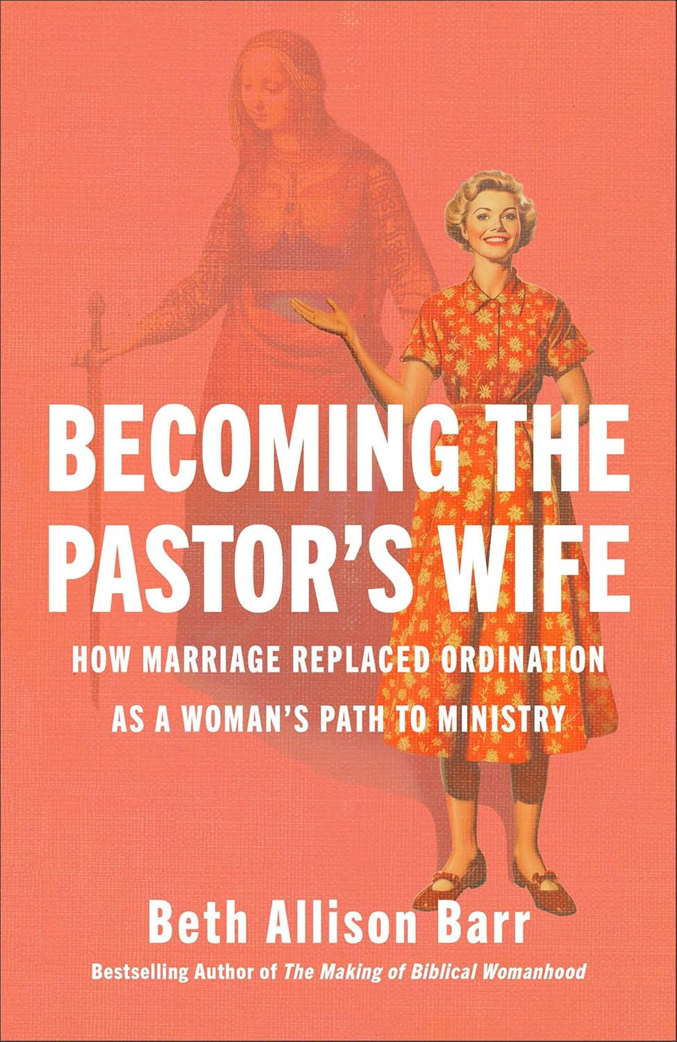 A photo of Becoming the Pastor's Wife by Beth Allison Barr's Book Cover